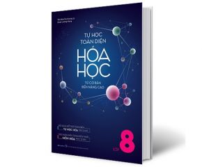 Tự học toàn diện hóa học Lớp 8